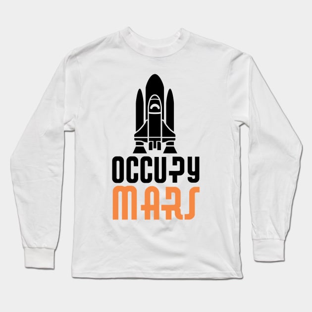 Occupy Mars Space Shuttle Long Sleeve T-Shirt by ThyShirtProject - Affiliate